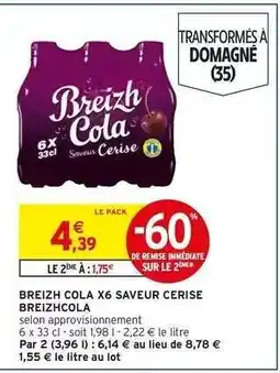 Intermarché BREIZH COLA X6 SAVEUR CERISE offre