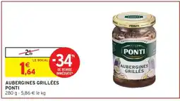 Intermarché AUBERGINES GRILLÉES PONTI offre