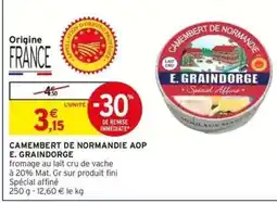 Intermarché Camembert de Normandie AOP E. Graindorge offre