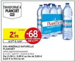 Intermarché EAU MINÉRALE NATURELLE “PLANCOËT” offre