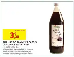 Intermarché PUR JUS DE POMME ET CASSIS LA SOURCE DU VERGER offre