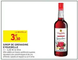 Intermarché SIROP DE GRENADE EYGUEBELLE offre