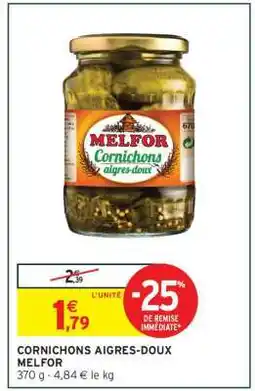 Intermarché CORNICHONS AIGRES-DOUX MELFOR offre