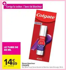 Carrefour Market Sérum blancheur COLGATE offre