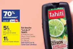 Carrefour Gel douche Lot de 3 TAHITI offre