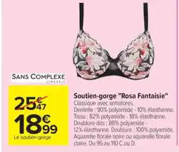 Carrefour Soutien-gorge Rosa Fantaisie offre