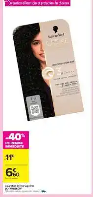 Carrefour Coloration Crème Suprême SCHWARZKOPF offre