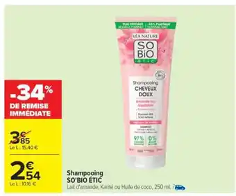 Carrefour Shampooing SO'BIO ÉTIC offre