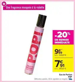Carrefour Eau de Parfum POP offre