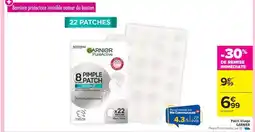 Carrefour Patch Visage GARNIER offre