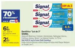 Carrefour Dentifrice 'Lot de 3' SIGNAL offre