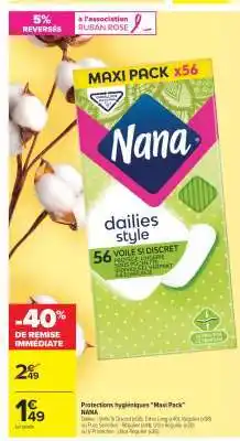 Carrefour NANA Protections hygiéniques Maxi Pack offre