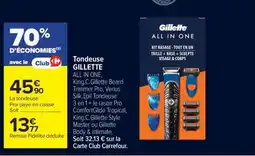 Carrefour Tondeuse GILLETTE ALL IN ONE offre