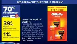Carrefour Lames Pack Spécial GILLETTE offre