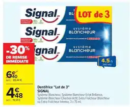 Carrefour Dentifrice 'Lot de 3' SIGNAL offre