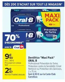 Carrefour Dentifrice 'Maxi Pack' ORAL B offre
