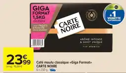 Carrefour Market Café moulu classique Giga Format CARTE NOIRE offre