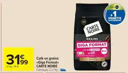 Carrefour Market Café en grains Giga Format CARTE NOIRE offre