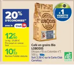 Carrefour Market CAFÉ EN GRAINS BIO LOBODIS offre