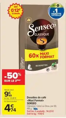 Carrefour Market Dosettes de café Maxi Format SENSEO offre