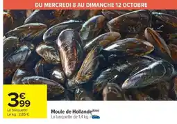 Carrefour Market MOULE DE HOLLANDE offre