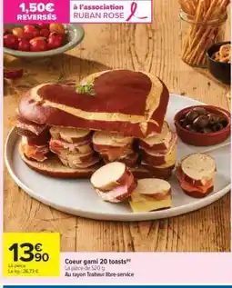 Carrefour Market Coeur garni 20 toasts offre