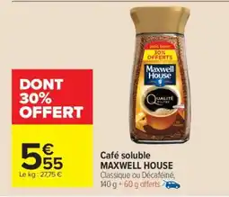 Carrefour Market Café Soluble Maxwell House offre
