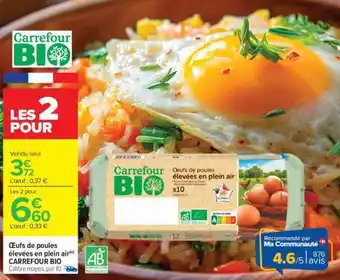 Carrefour Market Oeufs de poules élevées en plein air Carrefour Bio offre