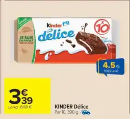 Carrefour Market KINDER DÉLICE offre