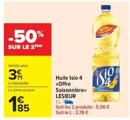 Carrefour Market Huile Isio 4 Offre Saisonniere LESIEUR offre