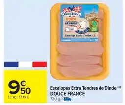 Carrefour Market Escalopes Extra Tendres de Dinde DOUCE FRANCE offre