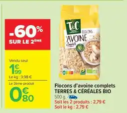 Carrefour Market Flocons d’avoine complets TERRES & CÉRÉALES BIO offre