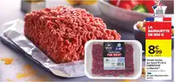 Carrefour Market Viande hachée pur bœuf 5% M.G CARREFOUR offre