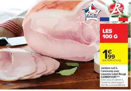 Carrefour Market Jambon cuit à l'ancienne avec couenne Label Rouge CARREFOUR offre