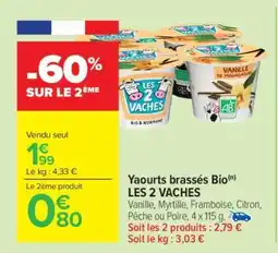 Carrefour Market Yaourts brassés Bio LES 2 VACHES offre