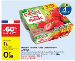 Carrefour Market Desserts fruitiers Offre Découverte ANDROS offre