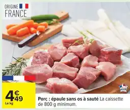 Carrefour Porc : épaule sans os à sauté offre