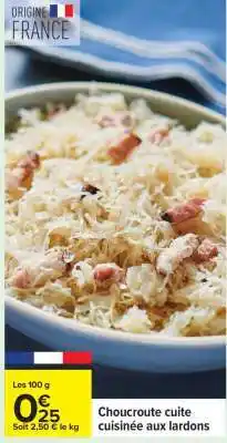 Carrefour Choucroute cuite cuisinée aux lardons offre
