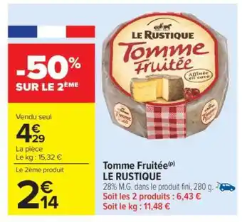 Carrefour Market Tomme Fruitée Le Rustique offre