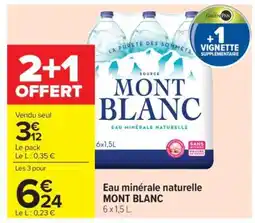 Carrefour Market Eau Minérale Naturelle Mont Blanc offre