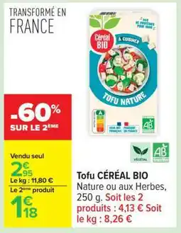 Carrefour Tofu CÉRÉAL BIO offre