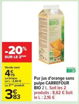 Carrefour Pur jus d'orange sans pulpe CARREFOUR BIO 2 L offre