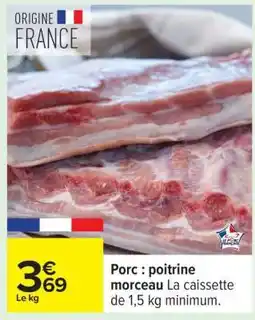 Carrefour Porc : poitrine morceau offre