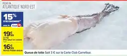 Carrefour QUEUE DE LOTTE offre