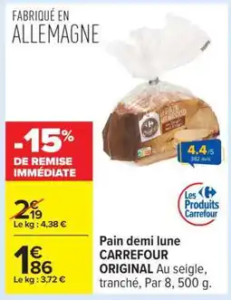 Carrefour Pain demi lune CARREFOUR ORIGINAL offre