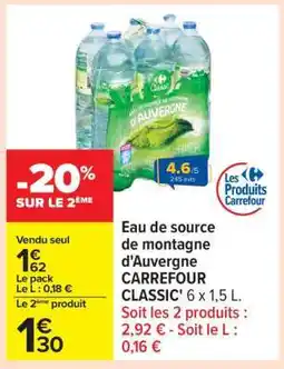 Carrefour Eau de Source de Montagne d'Auvergne Carrefour Classic' offre