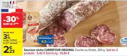 Carrefour Saucisse sèche CARREFOUR ORIGINAL offre