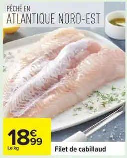 Carrefour Filet De Cabillaud offre