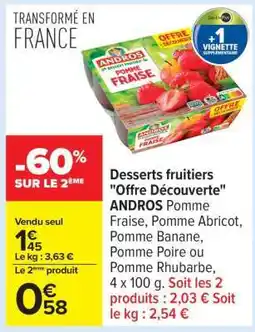 Carrefour Desserts fruitiers Offre Découverte ANDROS offre