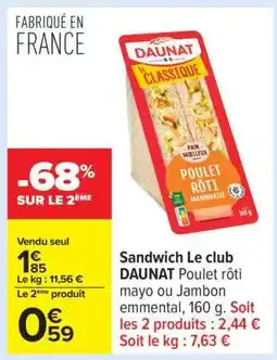 Carrefour Sandwich Le club DAUNAT offre